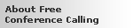 About Free Conference Calling